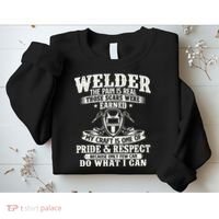 Welder The Pain Is Real Those Scars Were Earned Welding Sweatshirt thumb 2