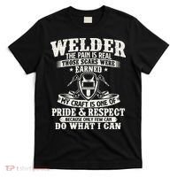 Welder The Pain Is Real Those Scars Were Earned Welding T-Shirt thumb 0