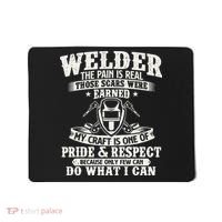 Welder The Pain Is Real Those Scars Were Earned Welding Mousepad thumb 0