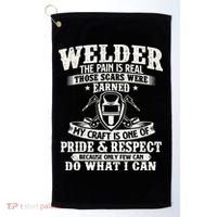 Welder The Pain Is Real Those Scars Were Earned Welding Golf Towel thumb 0