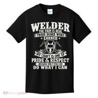 Welder The Pain Is Real Those Scars Were Earned Welding Kids T-Shirt thumb 0