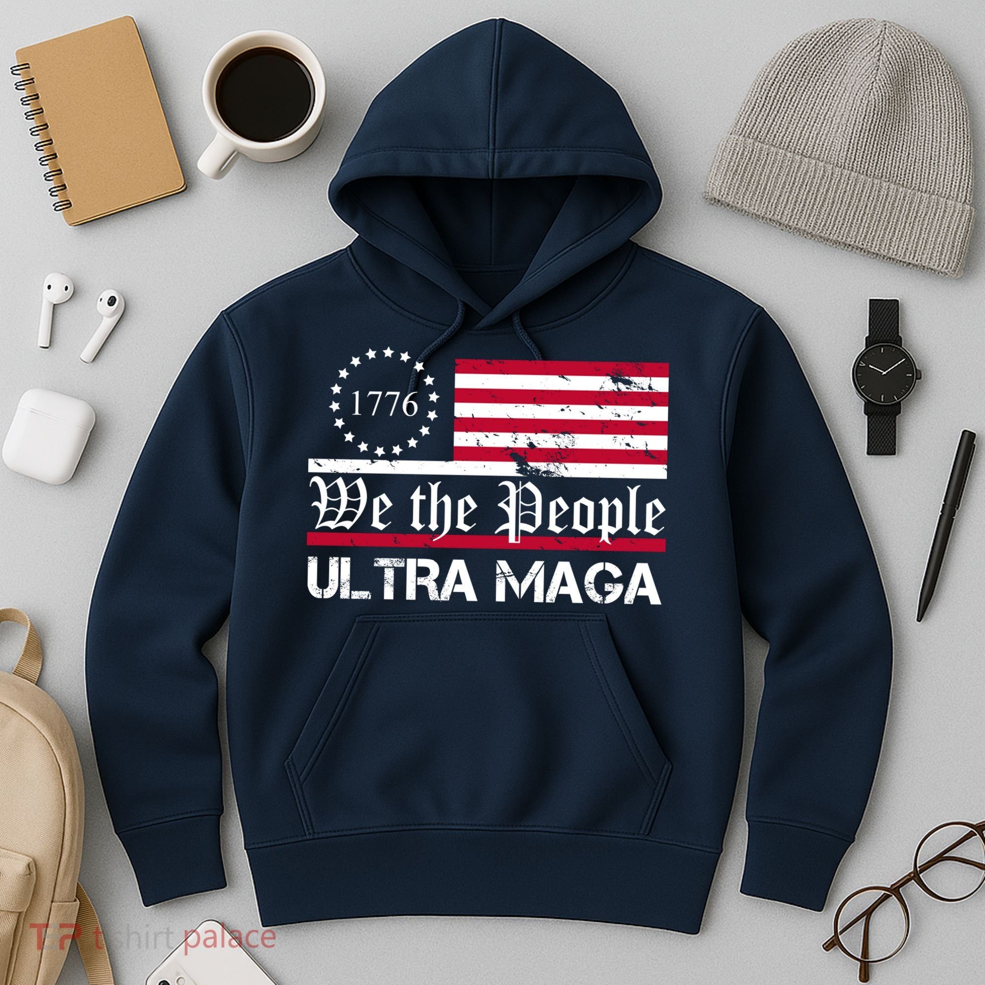 We The People 1776 Ultra Maga Hoodie