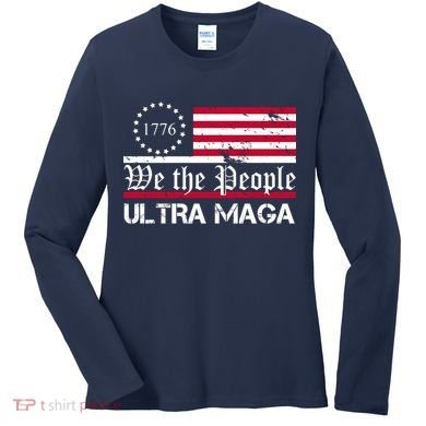 We The People 1776 Ultra Maga Women's Long Sleeve Shirt