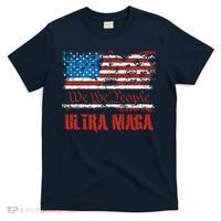 We The People Ultra MAGA King Vintage USA Flag Pride T-Shirt thumb 0