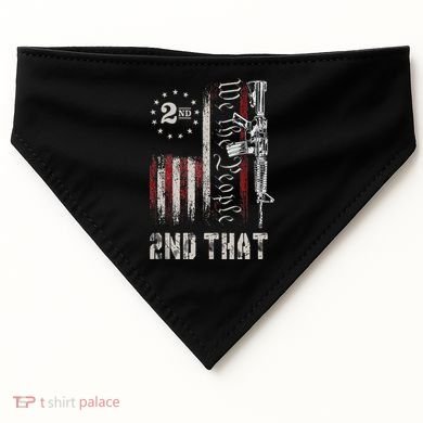 We The People 2nd That Second Amendment Pro Gun American USA-Made Doggie Bandana