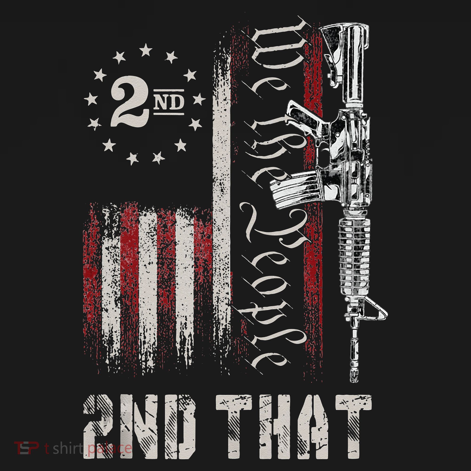 We The People 2nd That Second Amendment Pro Gun American Sweatshirt