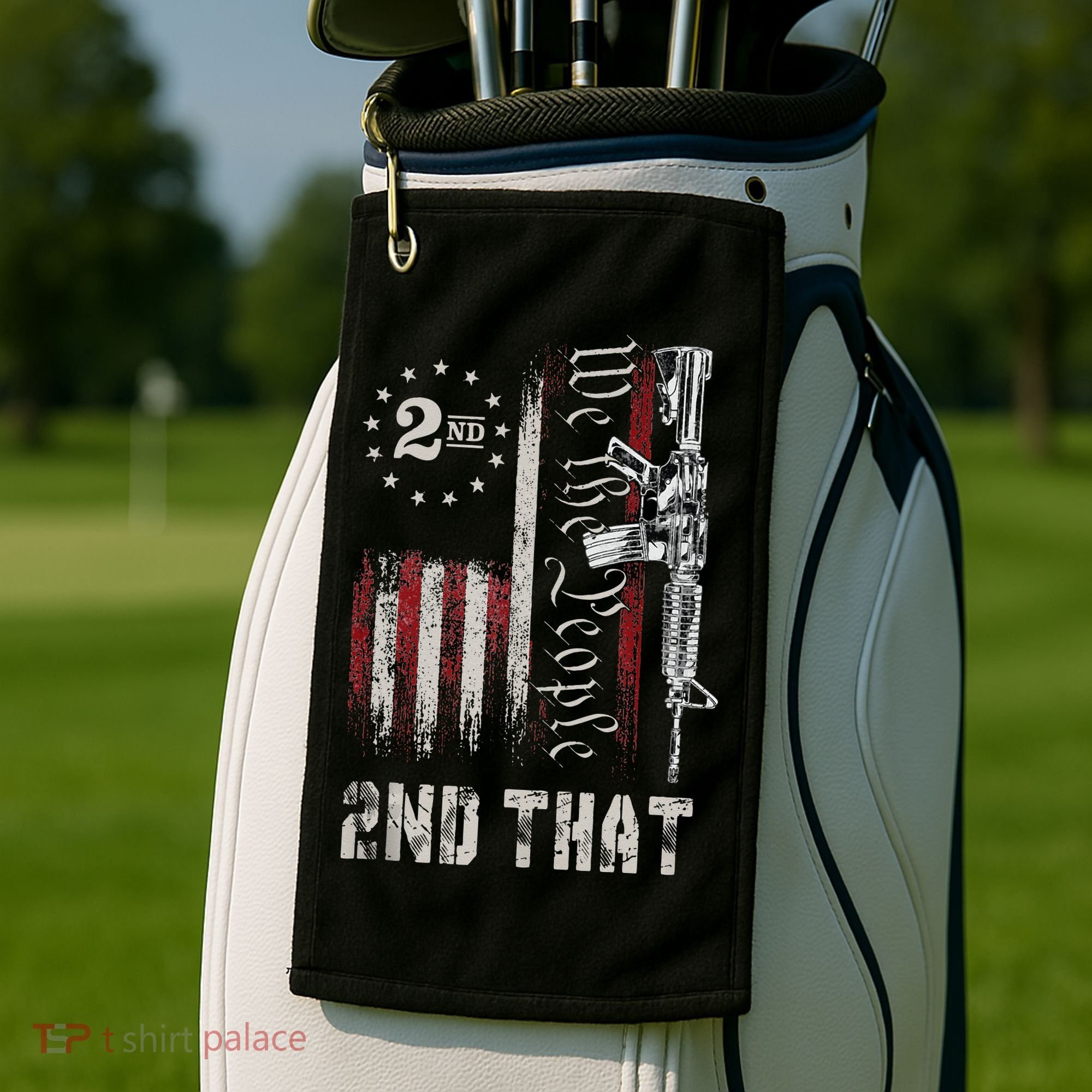 We The People 2nd That Second Amendment Pro Gun American Golf Towel