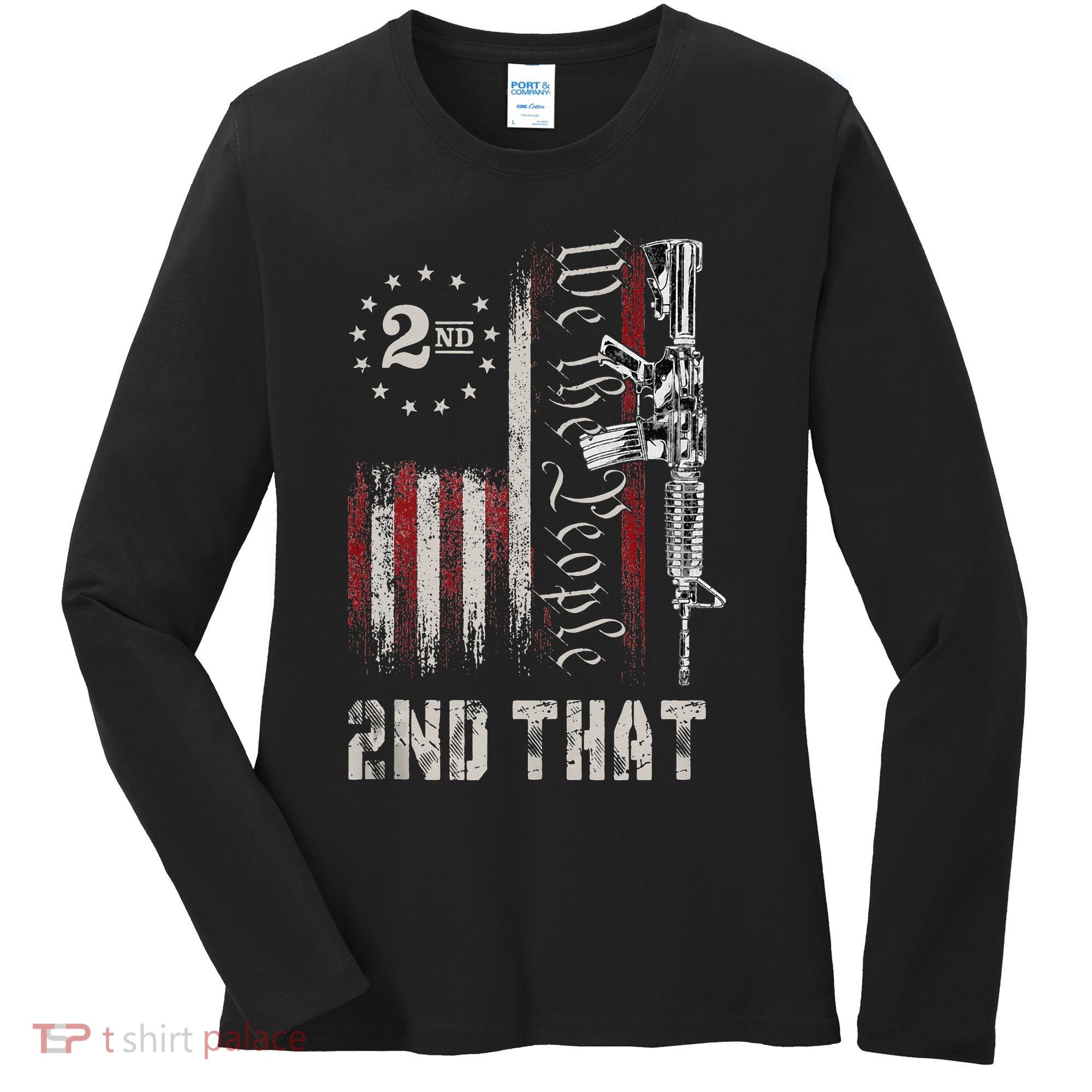 We The People 2nd That Second Amendment Pro Gun American Women's Long Sleeve Shirt