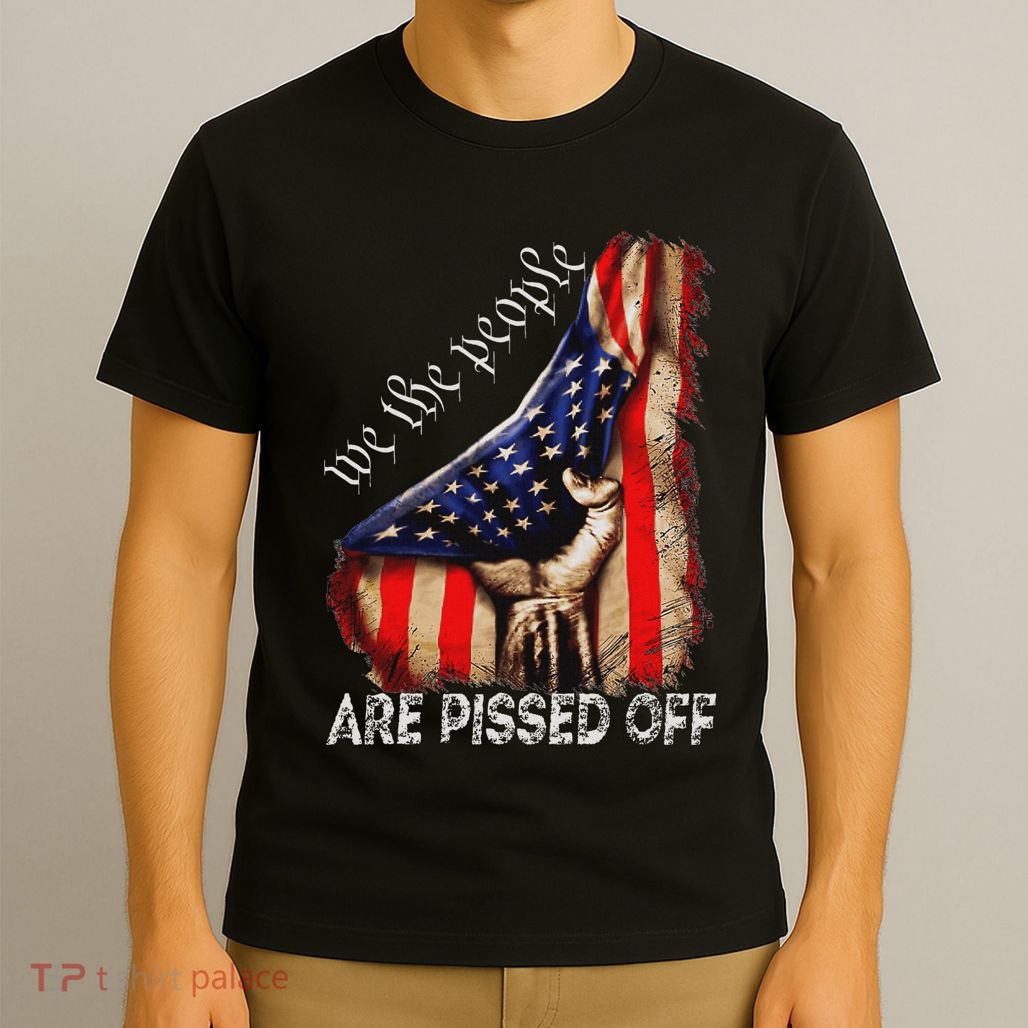 We The People Are Pissed Off Vintage Us America Flag T-Shirt