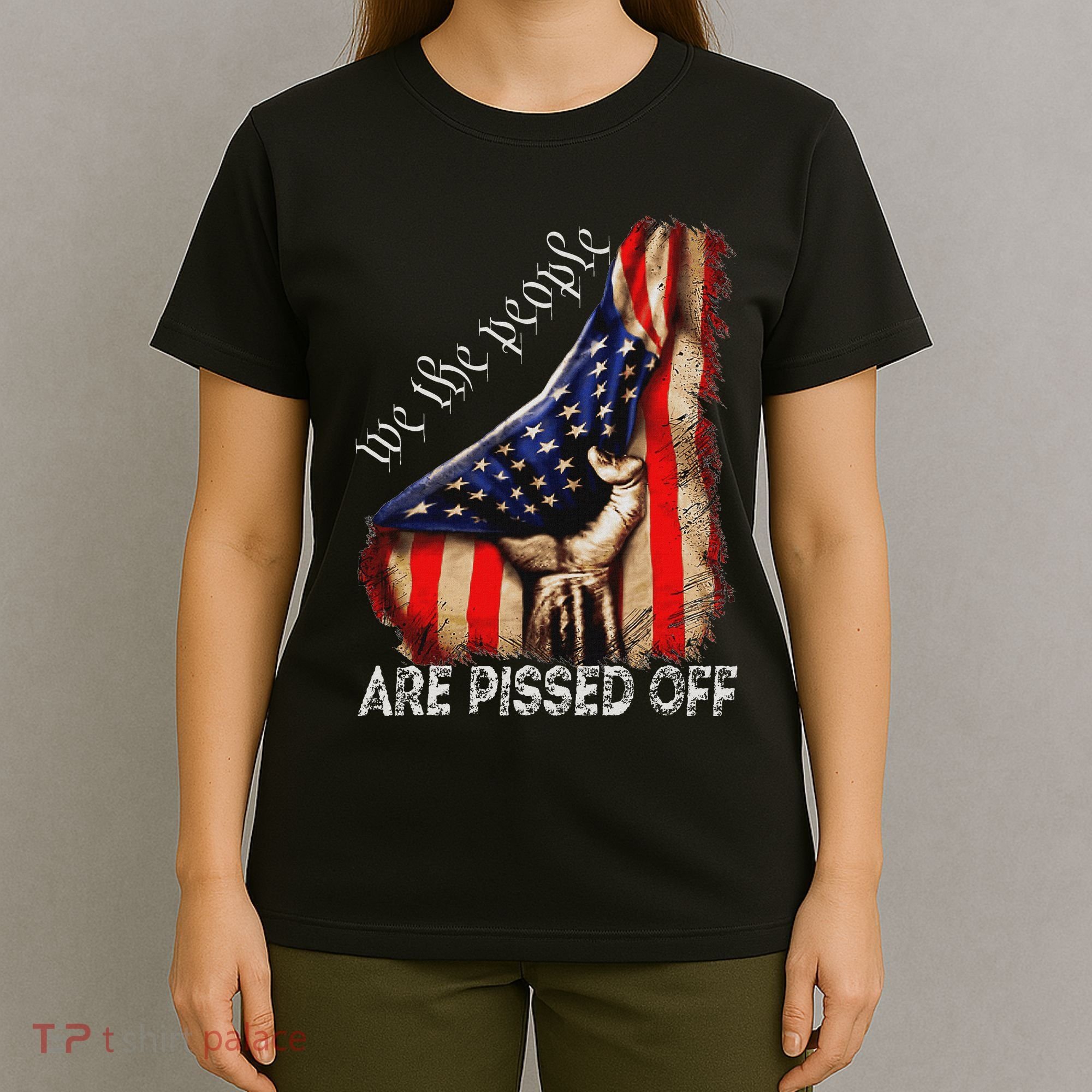 We The People Are Pissed Off Vintage Us America Flag T-Shirt