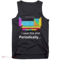 Wear This Periodically Periodic Table Of Elements Tank Top thumb 0