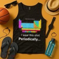 Wear This Periodically Periodic Table Of Elements Tank Top thumb 4