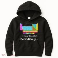 Wear This Periodically Periodic Table Of Elements Kids Hoodie thumb 0