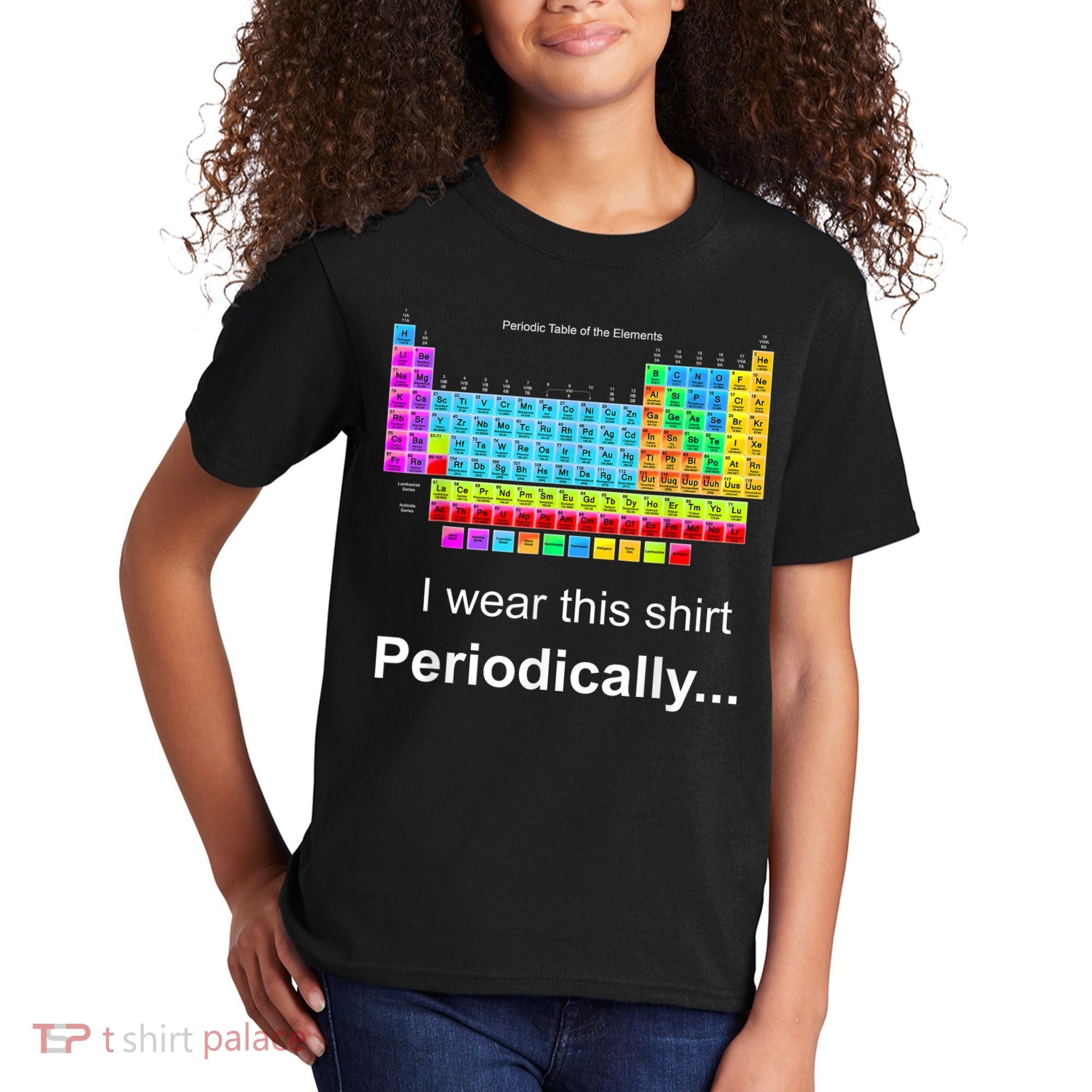Wear This Periodically Periodic Table Of Elements Kids T-Shirt