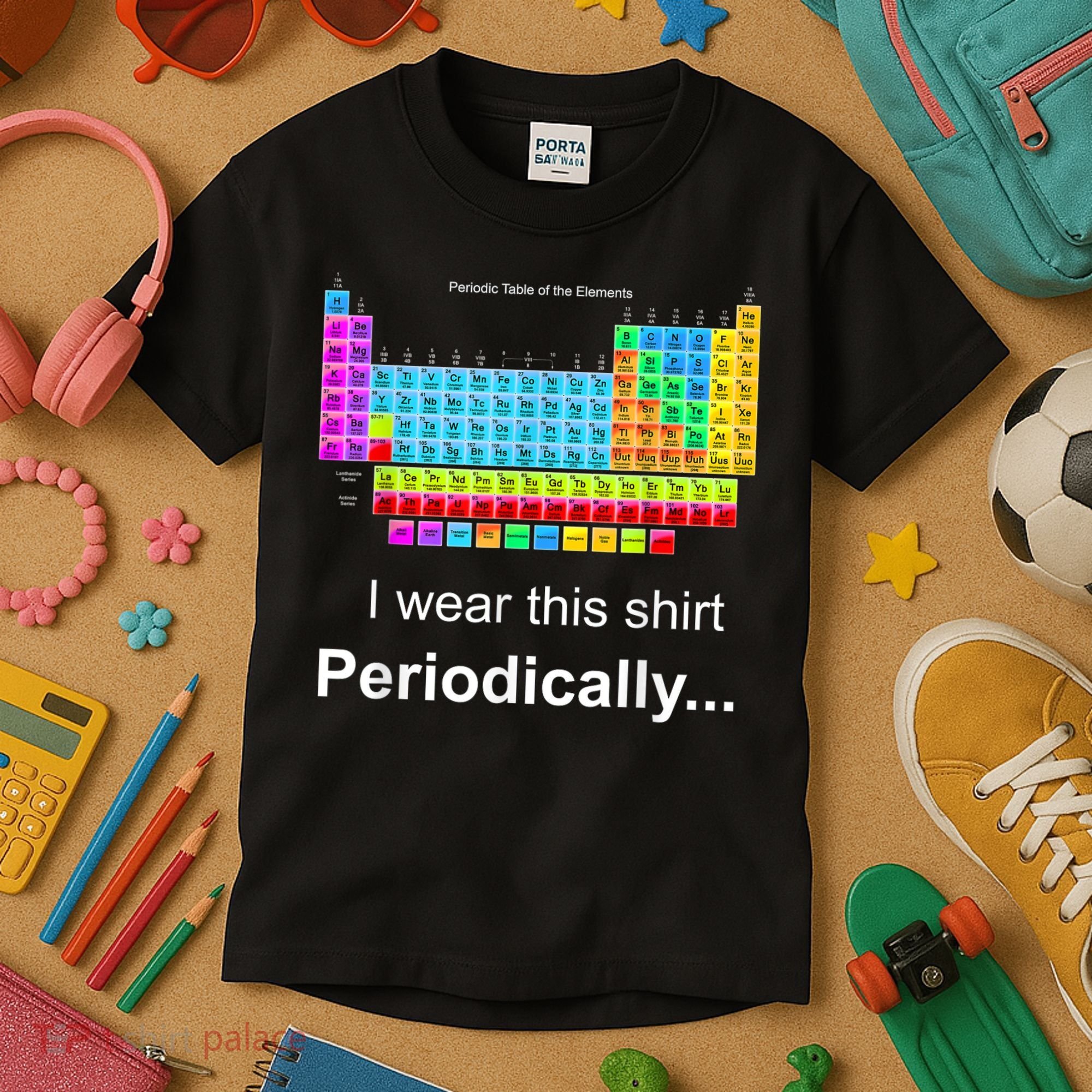 Wear This Periodically Periodic Table Of Elements Kids T-Shirt