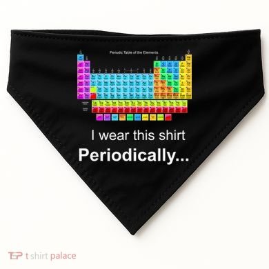 Wear This Periodically Periodic Table Of Elements USA-Made Doggie Bandana