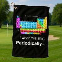 Wear This Periodically Periodic Table Of Elements Golf Towel thumb 1