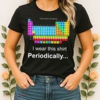 Wear This Periodically Periodic Table Of Elements Women's T-Shirt thumb 2
