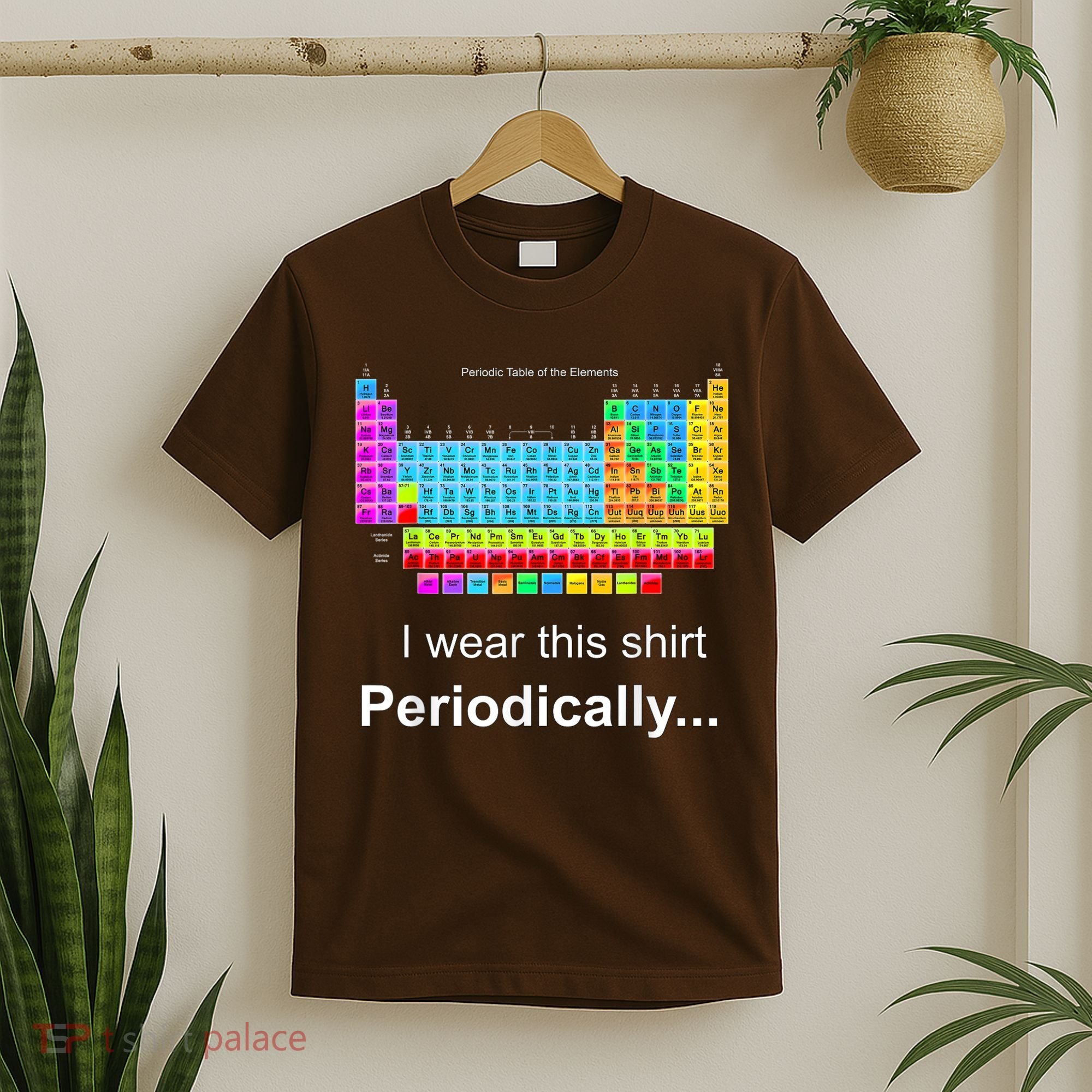 Wear This Periodically Periodic Table Of Elements T-Shirt