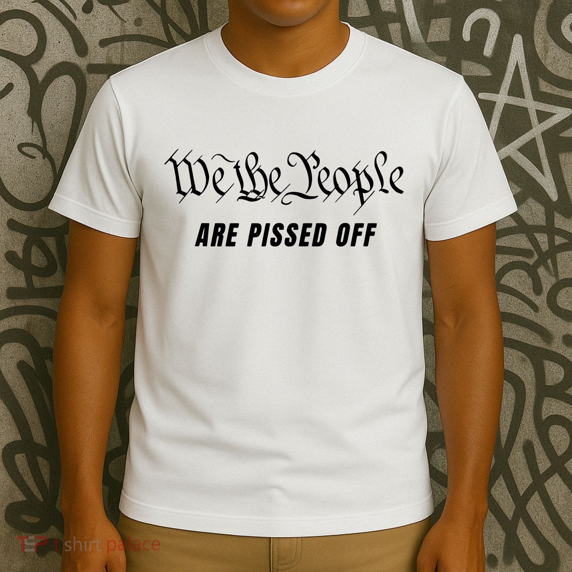 We The People Are Pissed Off Fight For Democracy T-Shirt
