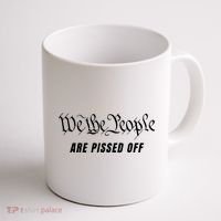 We The People Are Pissed Off Fight For Democracy Coffee Mug thumb 1