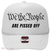 We The People Are Pissed Off Fight For Democracy Hat thumb 0