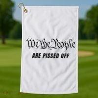 We The People Are Pissed Off Fight For Democracy Golf Towel thumb 1