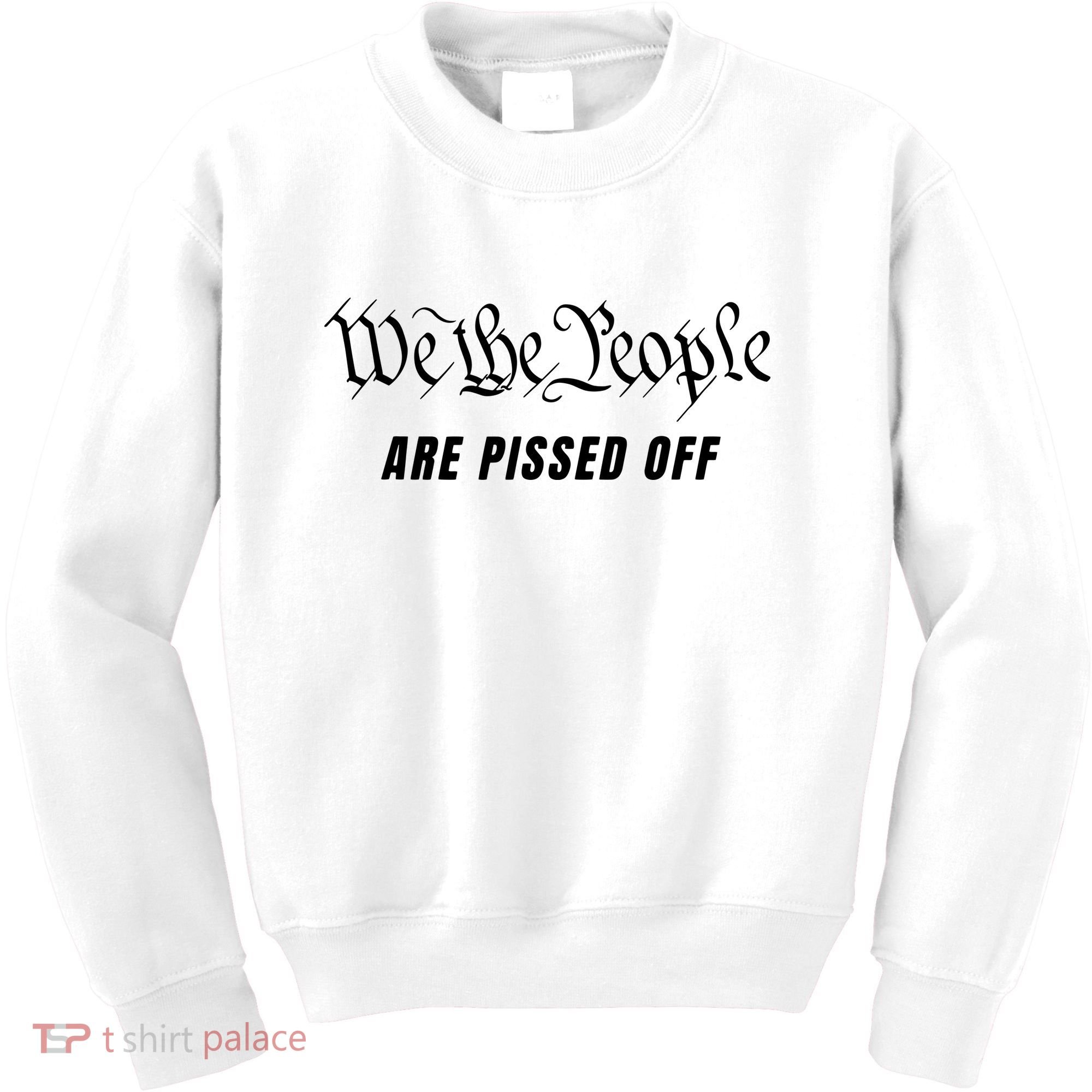 We The People Are Pissed Off Fight For Democracy Kids Sweatshirt