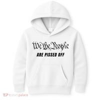 We The People Are Pissed Off Fight For Democracy Kids Hoodie thumb 0
