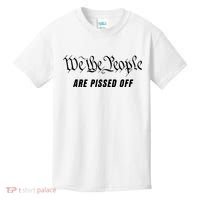 We The People Are Pissed Off Fight For Democracy Kids T-Shirt thumb 0