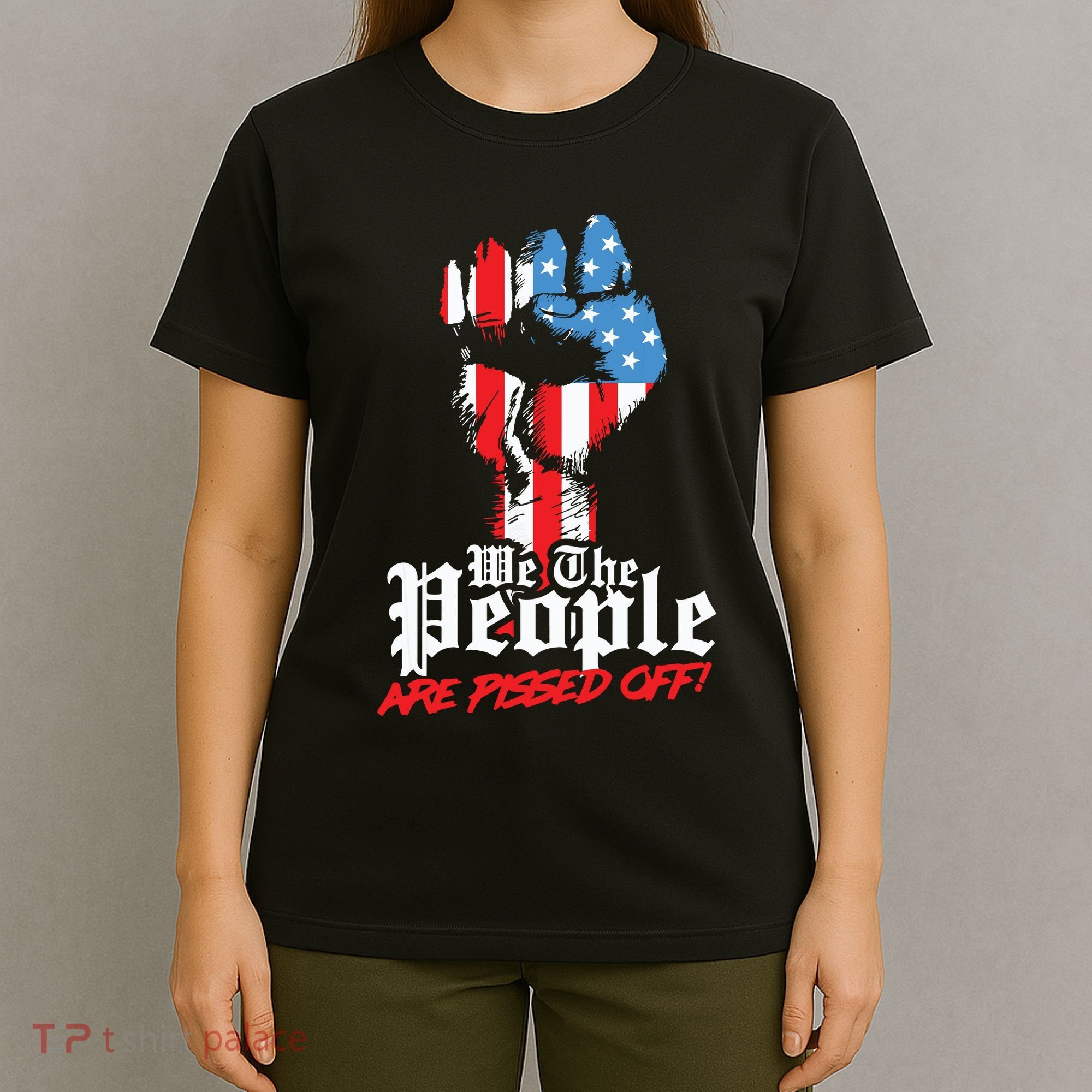 We The People Are Pissed Off Trump MAGA Constitution Gift T-Shirt