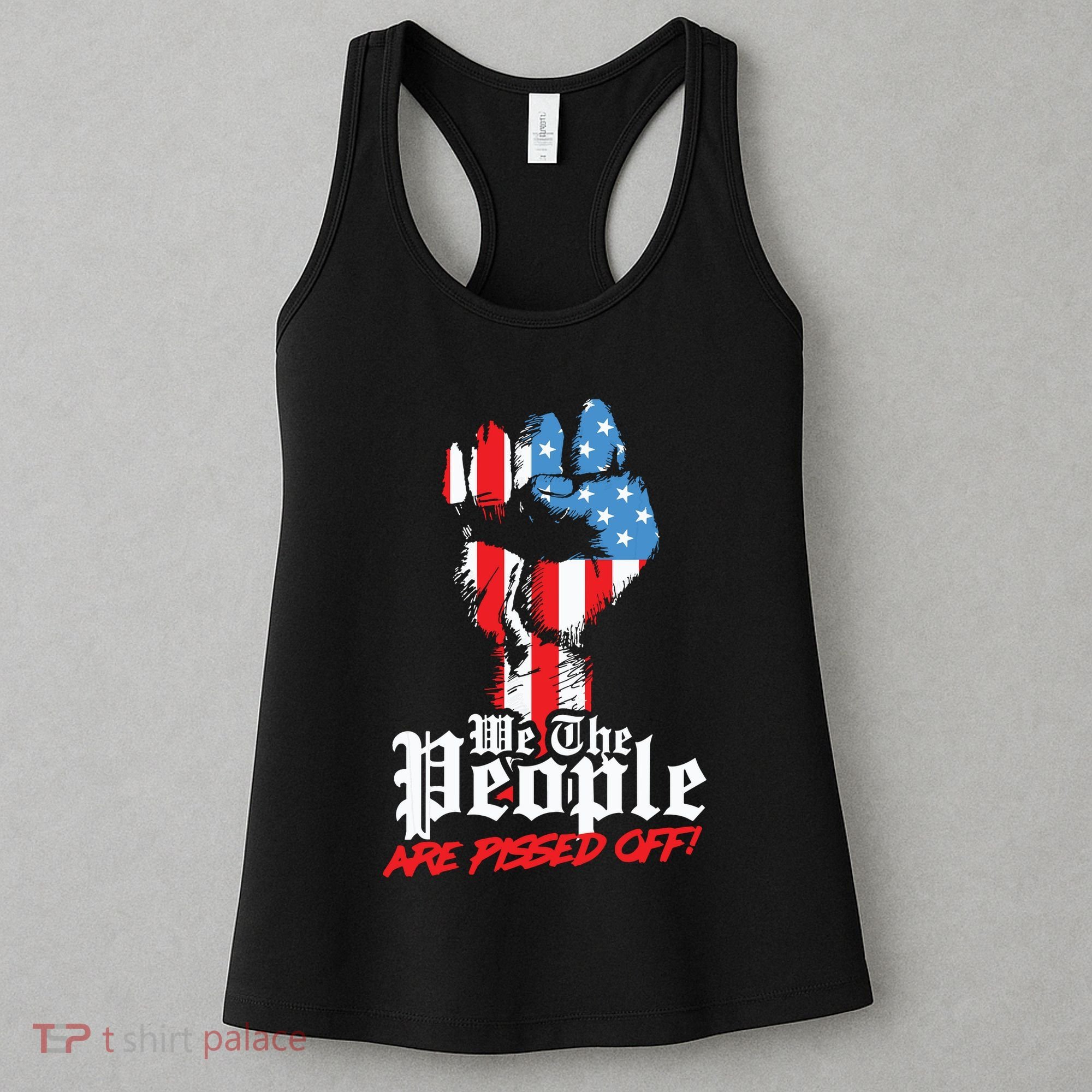 We The People Are Pissed Off Trump MAGA Constitution Gift Women's Tank Top