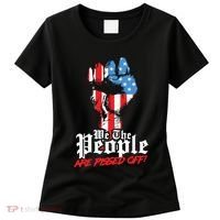 We The People Are Pissed Off Trump MAGA Constitution Gift Women's T-Shirt thumb 0