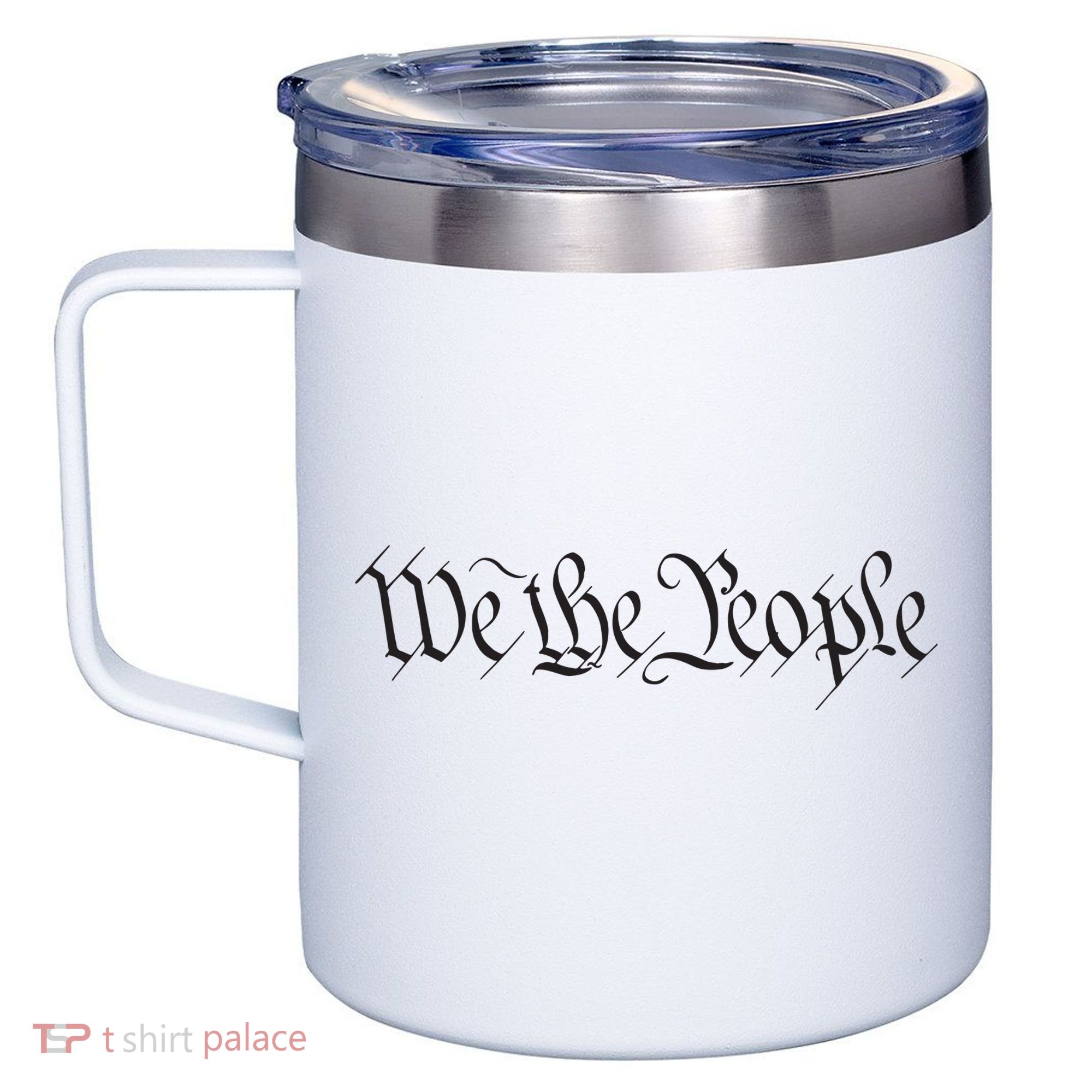 We The People Constitution Bill Of Rights American 12oz Stainless Steel Coffee Mug