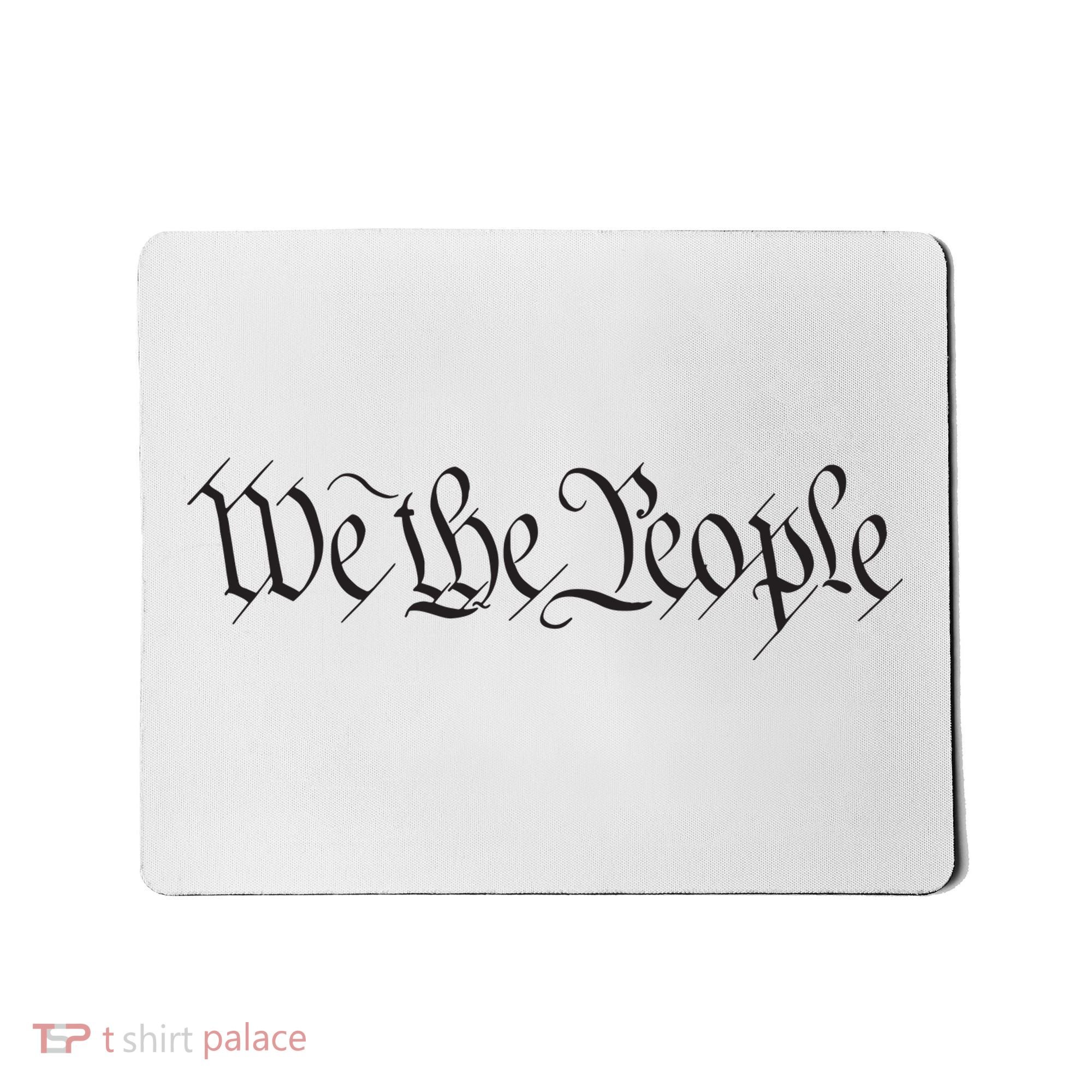 We The People Constitution Bill Of Rights American Mousepad