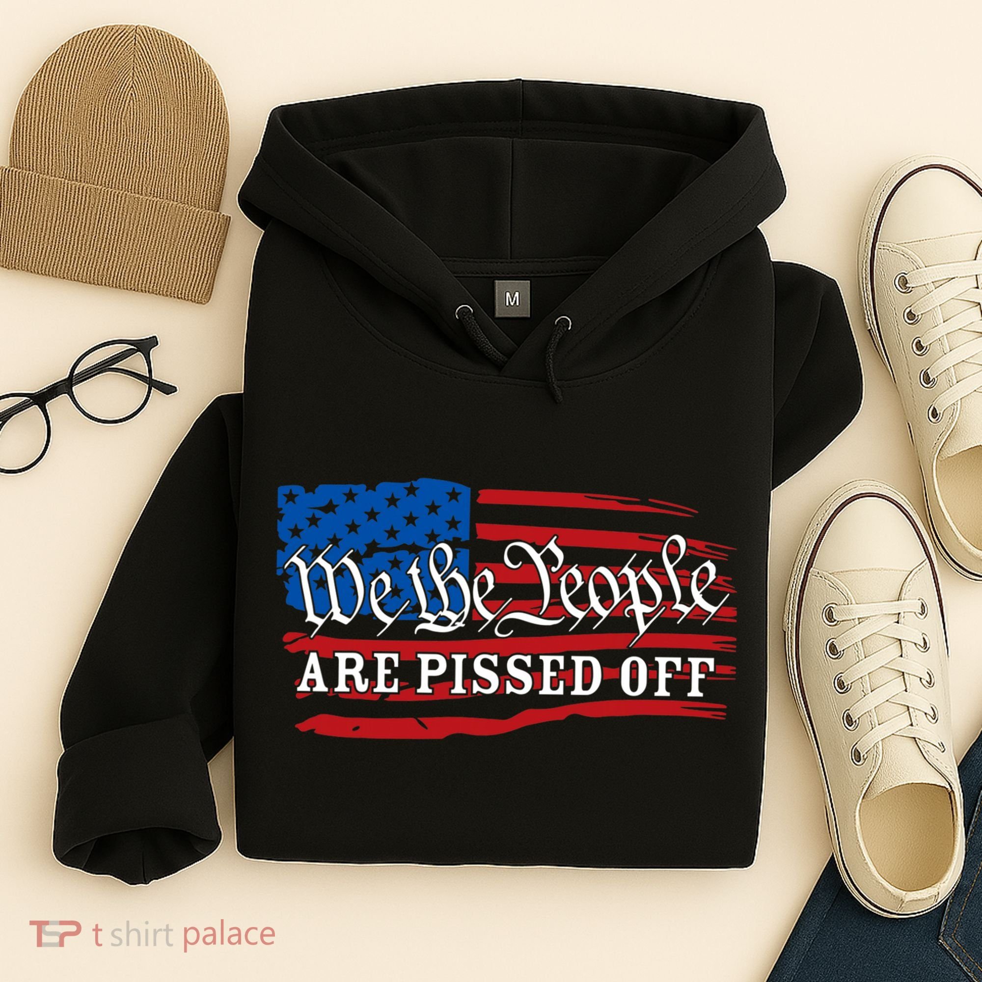 We The People Are Pissed Off Hoodie