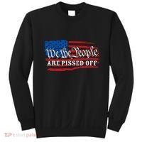 We The People Are Pissed Off Sweatshirt thumb 0