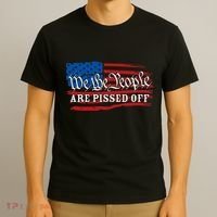 We The People Are Pissed Off T-Shirt thumb 3