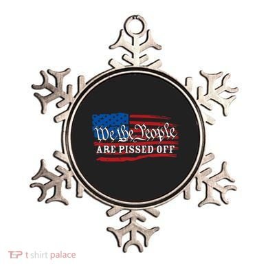 We The People Are Pissed Off Ornament