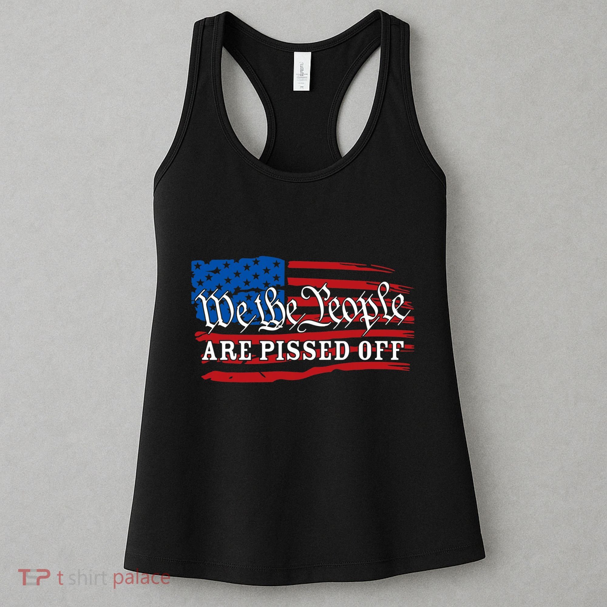 We The People Are Pissed Off Women's Tank Top
