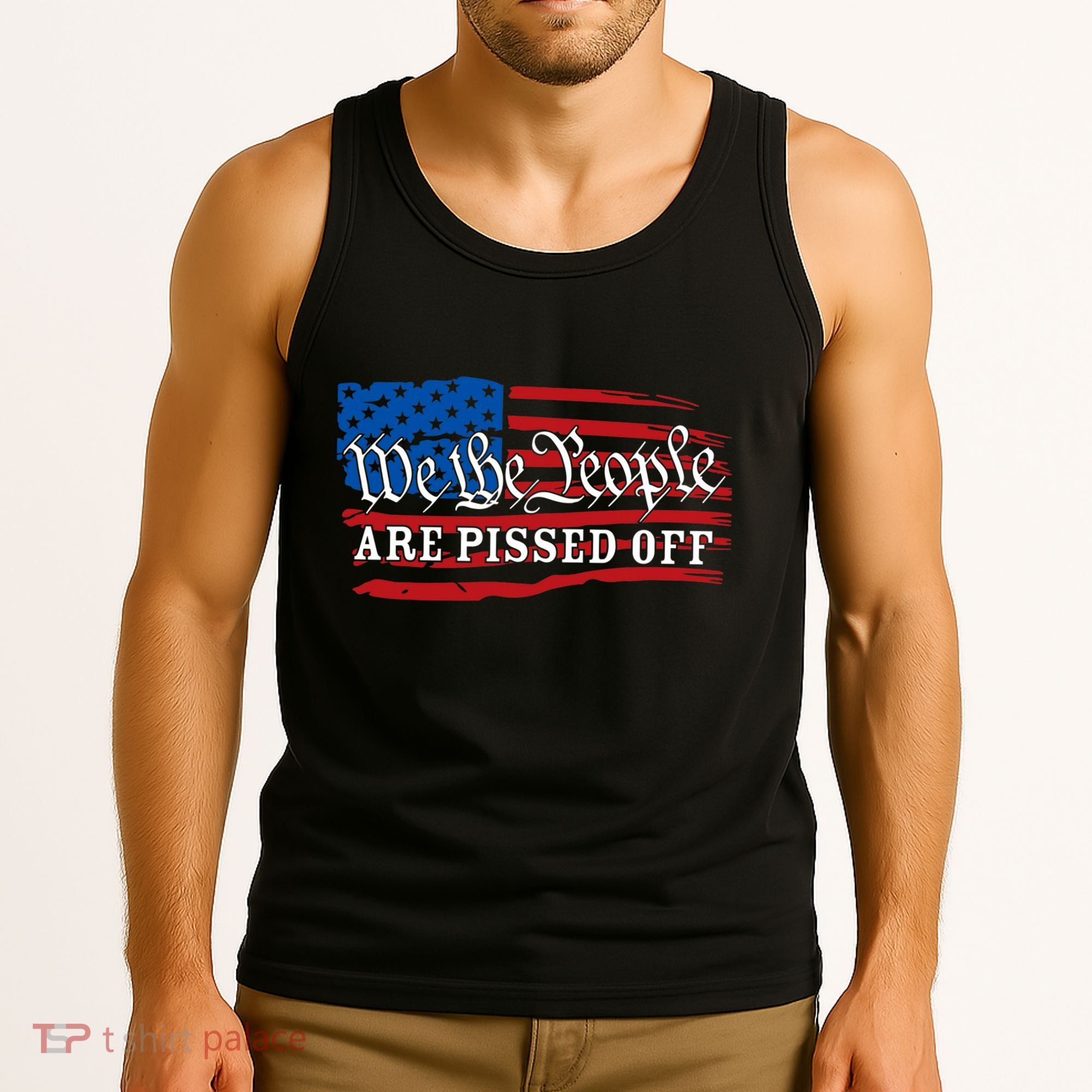 We The People Are Pissed Off Tank Top
