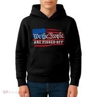 We The People Are Pissed Off Kids Hoodie thumb 4