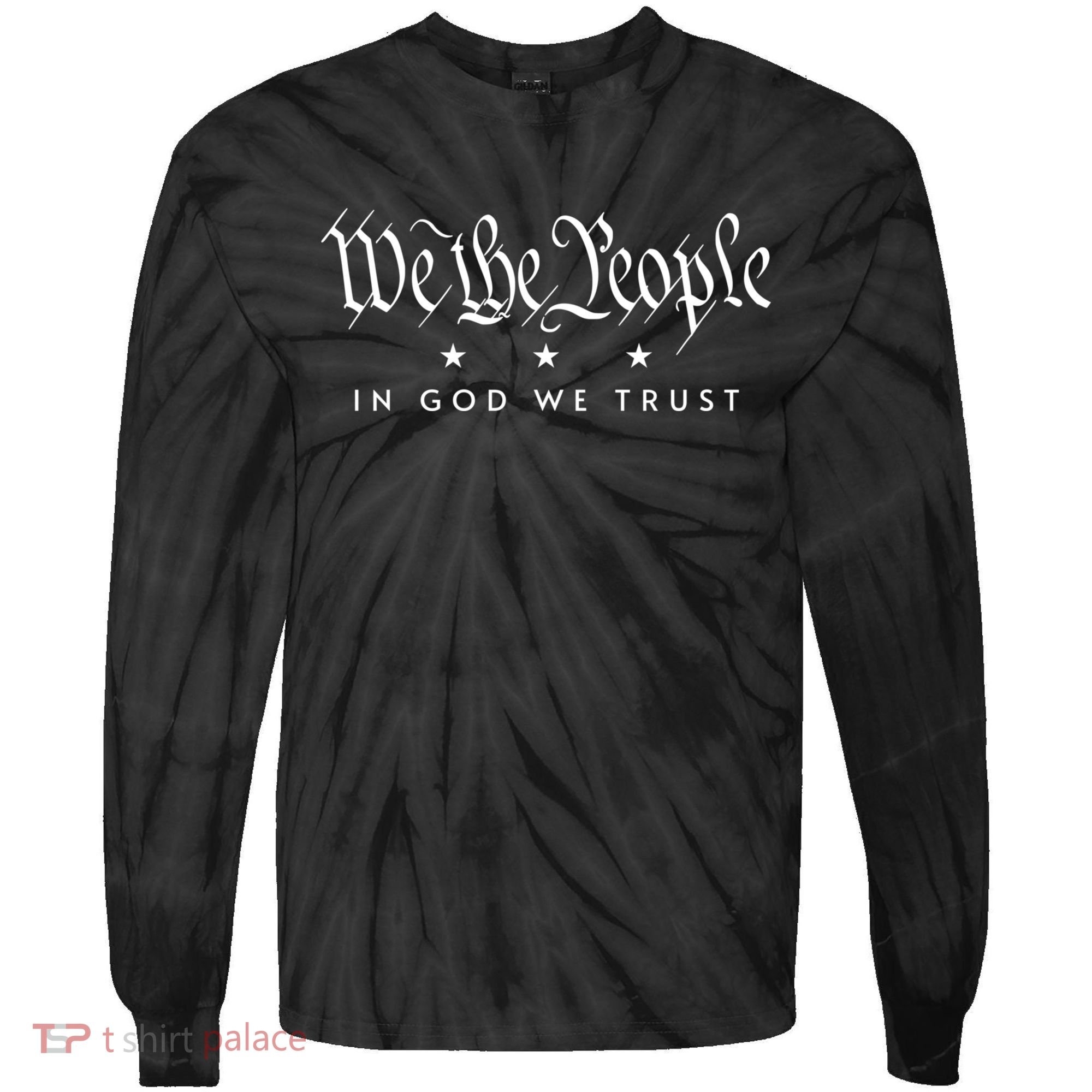 WE THE PEOPLE IN GOD WE TRUST USA AMERICAN PATRIOT PRIDE Tie-Dye Long Sleeve Shirt