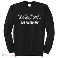We The People Are Pissed Off Sweatshirt thumb 0