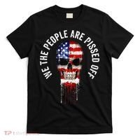 We The People Are Pissed Off Vintage USA America Skull Flag T-Shirt thumb 0