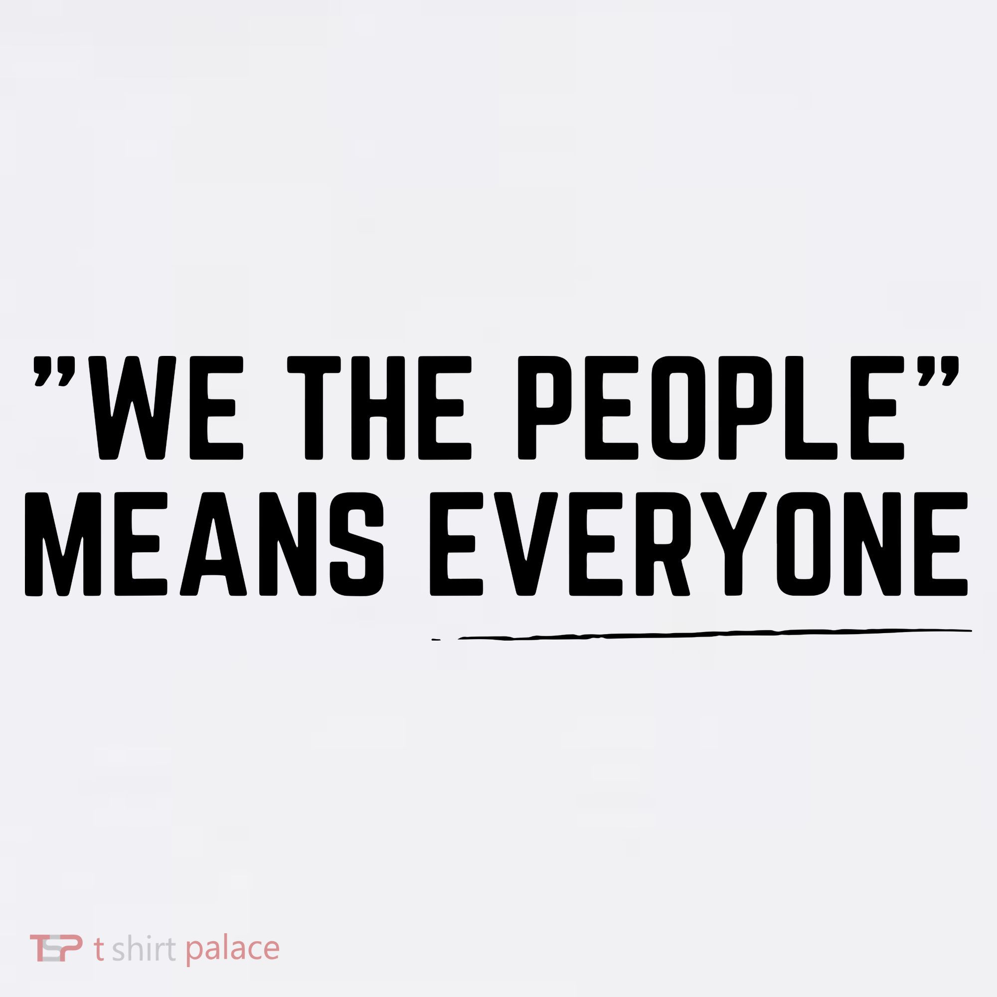 We The People Means Everyone Equality Equal Rights America Mousepad