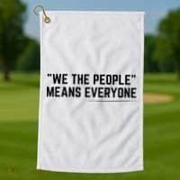 We The People Means Everyone Equality Equal Rights America Golf Towel thumb 1