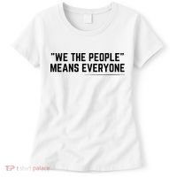 We The People Means Everyone Equality Equal Rights America Women's T-Shirt thumb 0