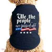 We The People Are Pissed Off Constitution Freedom Doggie Tank thumb 0