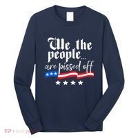 We The People Are Pissed Off Constitution Freedom Long Sleeve Shirt thumb 0